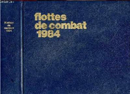 Flottes De Combat 1984 (fighting Fleets) - JEAN LABAYLE COUHAT- BALINCOURT- BRECHIGNAC .. - 1984 - Français