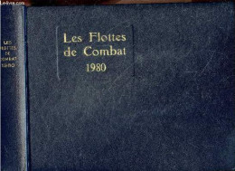 Flottes De Combat 1980 (fighting Fleets) - JEAN LABAYLE COUHAT- BALINCOURT- BRECHIGNAC .. - 1980 - Français