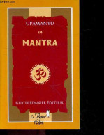 Mantra - Collection Des Textes Inedits N°14 - Upamanyu - 1998 - Psychologie/Philosophie