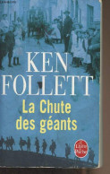 La Chute Des Géants - T1 - Le Siècle - Follett Ken - 2012 - Sonstige & Ohne Zuordnung