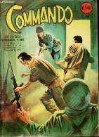 Commando N°86 - Le Naufragé - L'Islande Et Ses Geysers - Le Premier Train - Un Numéro Exceptionnel - Pataslargas. - Coll - Altri & Non Classificati