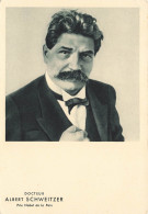 CPSM Docteur Albert Schweitzer-Prix Nobel De La Paix-RARE    L2782 - Nobel Prize Laureates