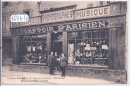 TROYES- MAISON LUCIEN FILLET- COMPTOIR PARISIEN- PHONOGRAPHES- ELECTRICITE- MUSIQUE- 57 RUE DE LA CITE- RARE - Troyes