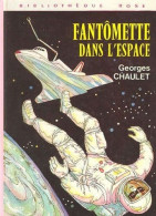 Fantômette Dans L' Espace De Georges Chaulet - Bibliothèque Rose - 1977 - Biblioteca Rosa