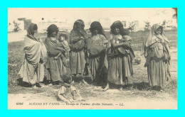 A941 / 271 SCENES ET TYPES Groupe De Femmes Arabes Nomades - Scènes & Types