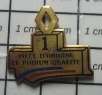 713M Pin's Pins / Beau Et Rare / AUTOMOBILES / RENAULT PIECE D'ORIGINE LE PODIUM QUALITE - Renault