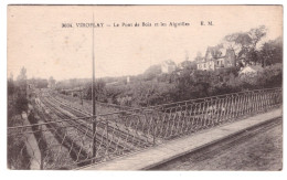 VIROFLAY - Le Pont De Bois Et Les Aiguilles  - Viroflay