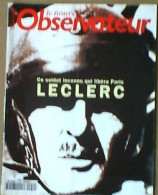 Le NOUVEL OBSERVATEUR : Ce Soldat Inconnu Qui Libéra Paris : LECLERC N°1554 - Histoire