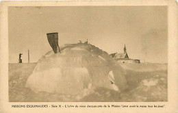 Groenland - Missions Esquimaudes - Série X - L'iglou Du Vieux Jacques Près De La Mission Pour Avoir Ia Messe Tous Les Jo - Groenland