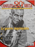Fascicule  39  Spécial Guerre D'Algérie  Les Conflits Du Vingtième Siècle   La Guerre Impitoyable - Geschichte