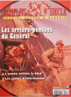 Fascicule  41  Spécial Guerre D'Algérie  Les Conflits Du Vingtième Siècle   Les Arrières-pensées Du Général - History