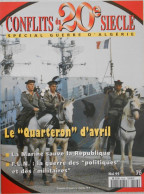 Fascicule  43  Spécial Guerre D'Algérie  Les Conflits Du Vingtième Siècle   Le Quarteron D'avril - Storia
