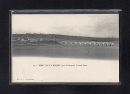 (23/03/24) 50-CPA COUTANCES - PONT DE LA ROQUE - Coutances