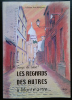 Serge De GRAAF  Les Regards Des Autres à Montmartre - Toerisme