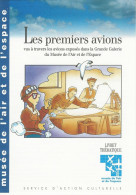 Les Premiers Avions  Livret Thématique Musée De L'Air Et De L'Espace Pour Les Petits - Avión