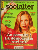 14 Magazine Socialter Le Média De L'économie Nouvelle Génération Au Secours ! La Démocratie Revient - Economie