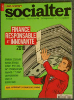 Hors Série 1  Magazine Socialter Le Média De L'économie Nouvelle Génération Finance Responsable Et Innovante - Economie