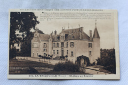 La Trimouille, Château De Régnier, Vienne 86 - La Trimouille