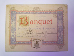 2024 - 1119  MENU Du BANQUET Des Délégués Sénatoriaux Républicains  1890  (M. ILLHE Conseiller Du Canton D'ARUDY)  XXX - Menus