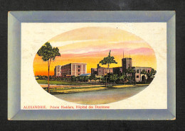 EGYPTE - ALEXANDRIE - Prison Haddara, Hôpital Des Diaconese - 1915 (peu Courante) - Alexandrie