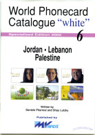 Word Phonecard Catalogue White N° 6 - Jordan Lebanon Palestine - Boeken & CD's