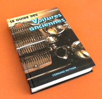 Piero Casucci  Le Guide Des Voitures Anciennes Une Histoire Des Marques Du Monde Entier Les Modèles Historiques - Auto