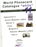 Word Phonecard Catalogue White N°11 - Afghanistan Brunei Bhutan Iraq Mongolia Pakistan Tibet - Libros & Cds