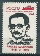 Poland SOLIDARITY (S638): Process Of Sixteen Stanislaw Michalowski - Solidarnosc Labels