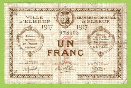 FRANCE / VILLE & CHAMBRE DE COMMERCE / ELBEUF / 1 FRANC/  1917   / N° 078403 - Cámara De Comercio