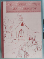 De Kleine Huisjes Van Aarschot - History