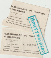 VP : Ticket : Loir Et Cher à CHAMBORD , Gardiennage De  Voitures  ,lot De  Deux - Eintrittskarten