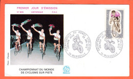 14291 / FDC Championnats Du Monde De CYCLISME Sur PISTE 22 Juillet 1972 MARSEILLE Premier Jour Emission N° 809 - Wielrennen