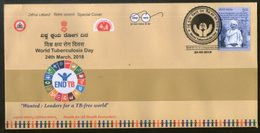 India 2018 World Tuberculosis Day Health Disease End TB Special Cover # 6653 Inde Indien - Malattie