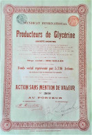 Syndicat International Des Producteurs De Glycerine - 1902 - Bruxelles - Action Sans Mention De Valeur - Industrie