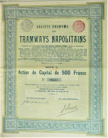 S.A. Des Tramways Napolitains - Action De Capital De 500 Fr (1910) - Railway & Tramway