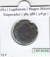 CRE3039 MONEDA ROMANA AE2 LUGDUNUM MAGNO MAXIMO EMPERADOR 383-388 - Otros & Sin Clasificación