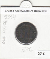 CR3354 MONEDA GIBRALTAR 1/4 LIBRA 1810 MBC  - Sonstige – Europa