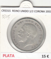 CR3315 MONEDA REINO UNIDO 1/2 CORONA 1931 MBC PLATA  - Sonstige – Europa