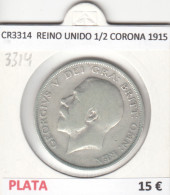 CR3314 MONEDA REINO UNIDO 1/2 CORONA 1915 BC PLATA - Sonstige – Europa