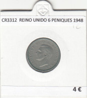 CR3312 MONEDA REINO UNIDO 6 PENIQUES 1948 MBC - Sonstige – Europa