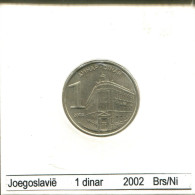 1 DINAR 2002 YOUGOSLAVIE YUGOSLAVIA Pièce #AS619.F.A - Yougoslavie