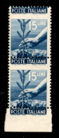 Repubblica - Repubblica - 1946 - Coppia Del 15 Lire Democratica (560u) Con Dentellatura Spostata In Alto (tassello Poste - Autres & Non Classés