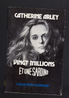 VINGT MILLIONS ET UNE SARDINE CATHERINE ARLEY EUREDIF 1972 - Other & Unclassified
