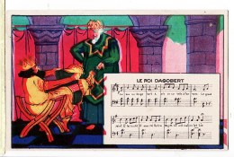 16388 / Partition ROI DAGOBERT Culotte Envers Parole Musique Ronde Enfantine Illustration Aquarelle - Märchen, Sagen & Legenden