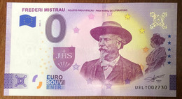 2022 BILLET EURO SOUVENIR DPT 84 FREDERI MISTRAU PRIX NOBEL DE LITERATURE 0 EURO SCHEIN BANKNOTE PAPER MONEY BILLETE - Private Proofs / Unofficial