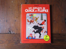 LES EXPLOITS DE QUICK ET FLUPKE  7 SERIE  HERGE - Quick Et Flupke