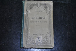 CICERONIS DE FINIBUS BONORUM ET MALORUM Libri 1 & 2 Texte Latin Hachette 1875 Ciceron Principes Du Bien Et Du Mal Cicero - 1801-1900