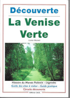 BH87 - LA VENISE VERTE - LOUISE MAZARD - EDITIONS CMD - 36 PAGES 15 X 21 CM - 1994 - Poitou-Charentes