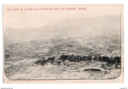 Bolivie 012, La Paz, De Notta & Ca, Una Partie De La Paz Con La Plaza De Toros Y La Alameda, Dos Non Divisé - Bolivia