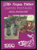 Argus Fildier 1990 : Catalogue De Cote Des Cartes Postales Anciennes De Collection. - Books & Catalogs